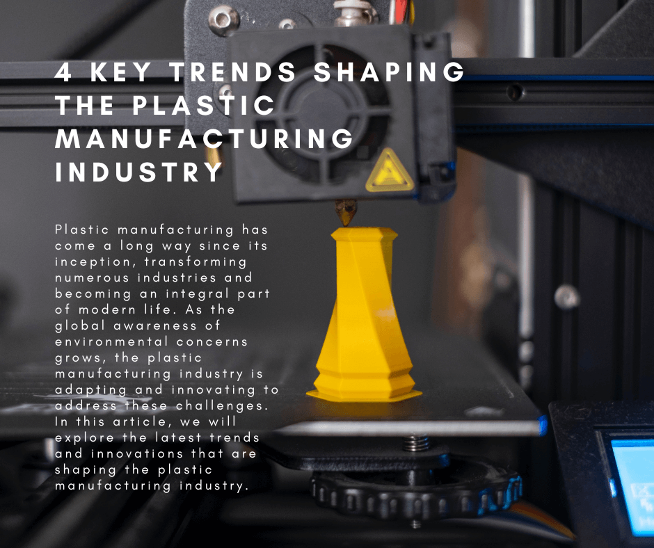 4 Key Trends Shaping The Plastic Manufacturing Industry Plastics Online