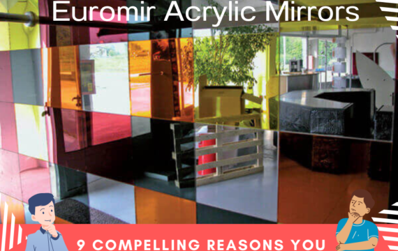 Euromir Acrylic Mirrors 9 Compelling Reasons You Absolutely Must Discover