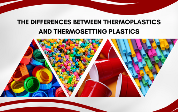 Differences Between Thermoplastics and Thermosetting Plastics